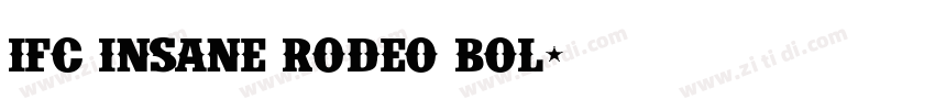 IFC INSANE RODEO BOL字体转换